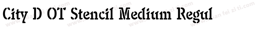 City D OT Stencil Medium Regular字体转换